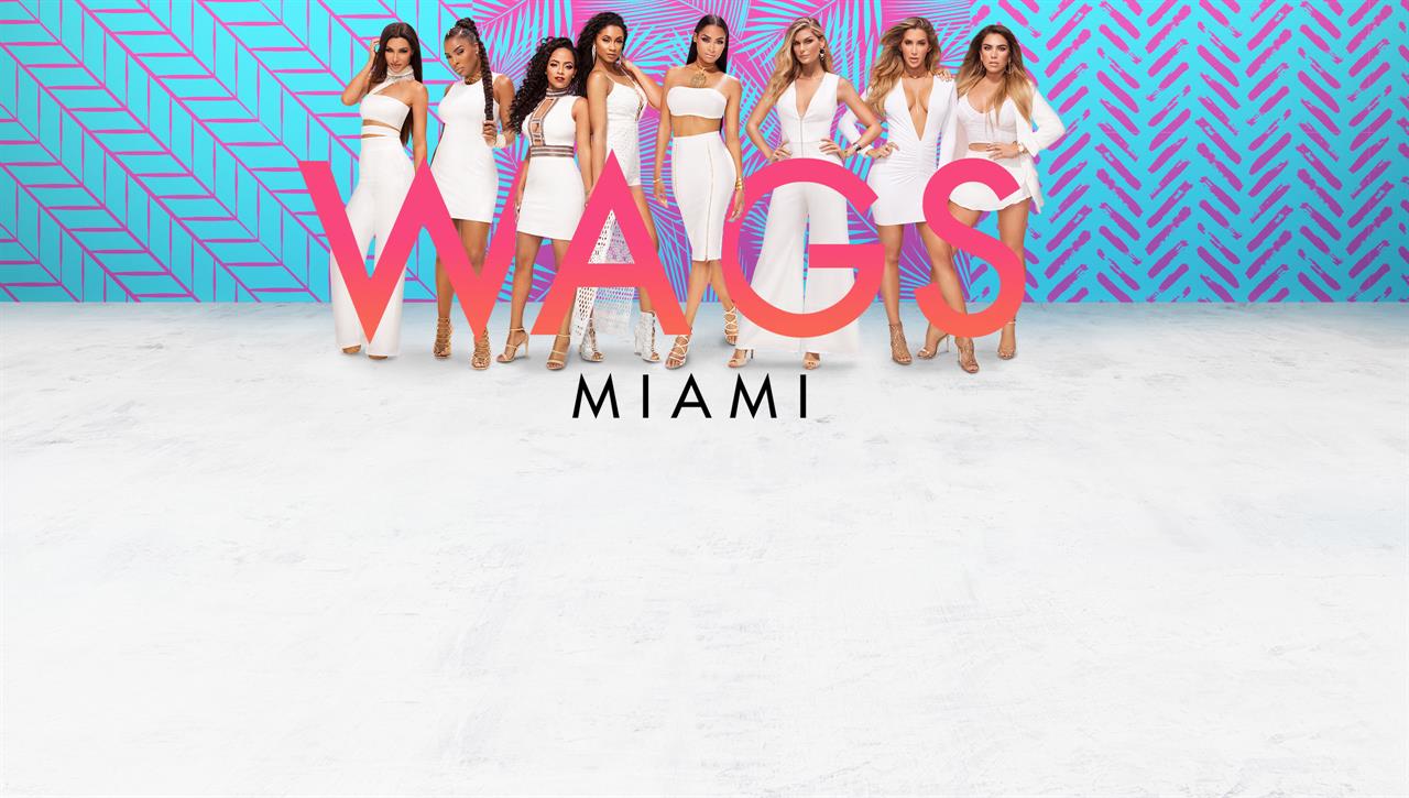 WAGS Miami WAGS Miami